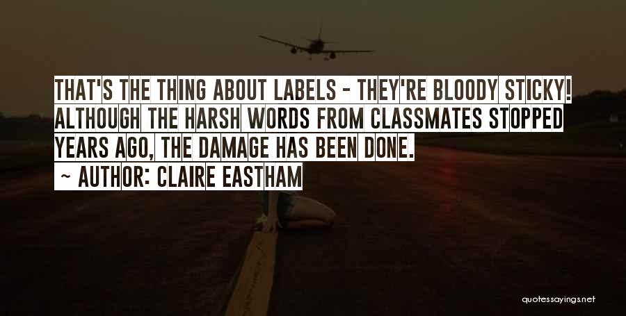 Claire Eastham Quotes 654488