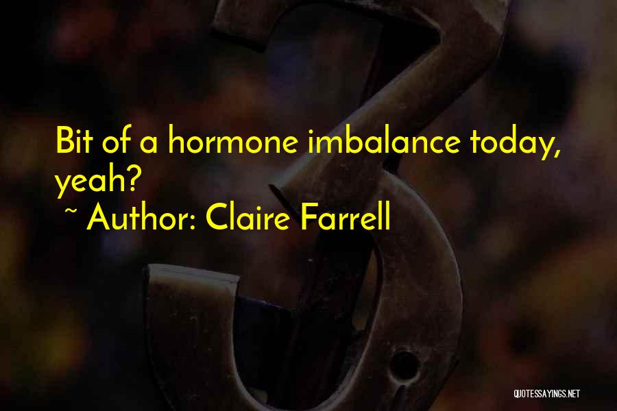 Claire Farrell Quotes 766929