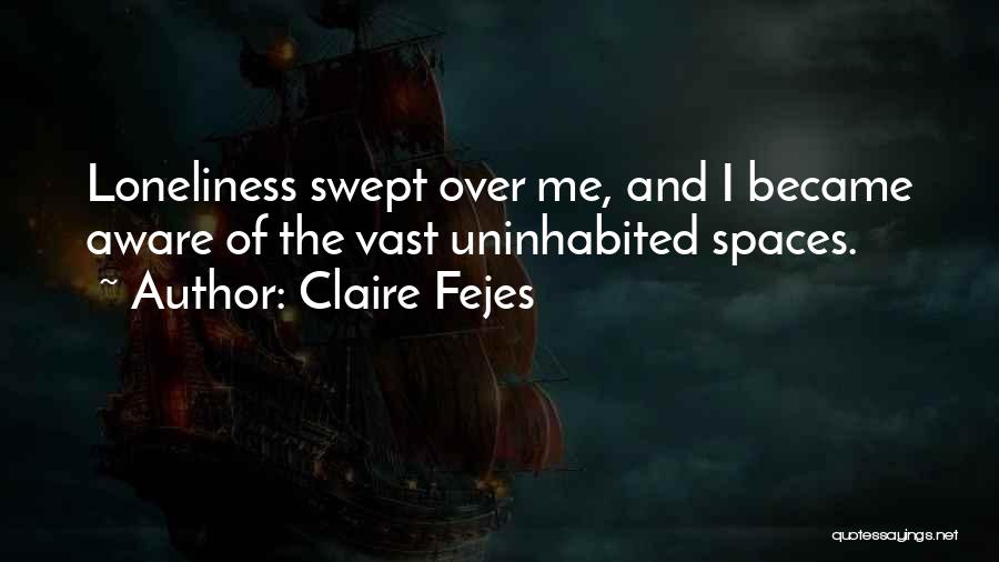 Claire Fejes Quotes 600624