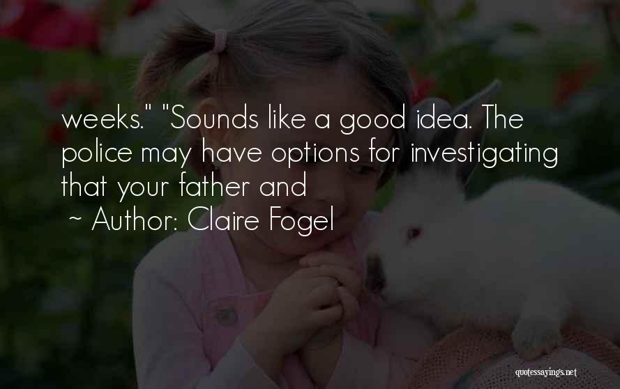 Claire Fogel Quotes 2194661