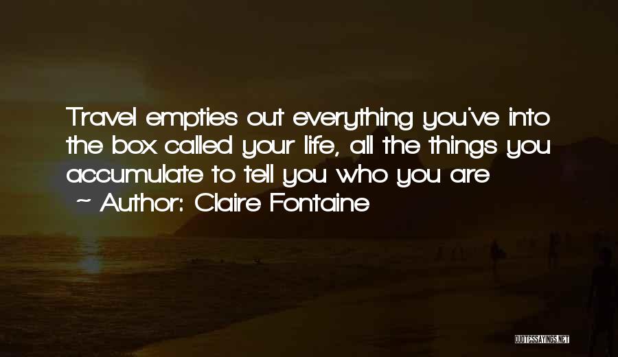 Claire Fontaine Quotes 1782022