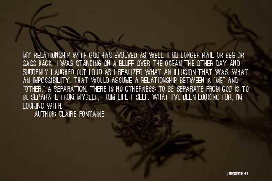 Claire Fontaine Quotes 434876