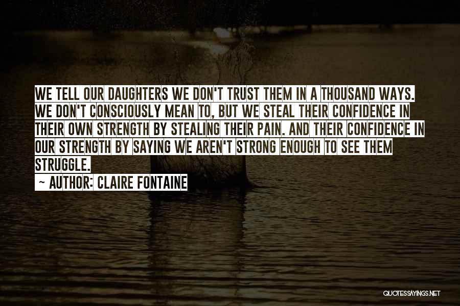 Claire Fontaine Quotes 91910