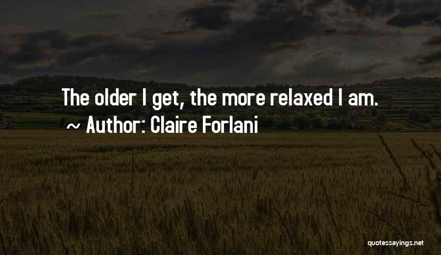 Claire Forlani Quotes 2197951