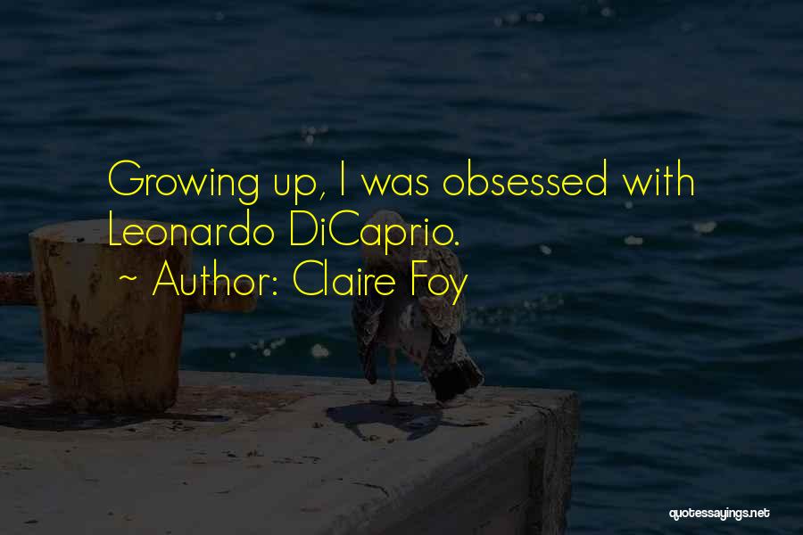 Claire Foy Quotes 2188818