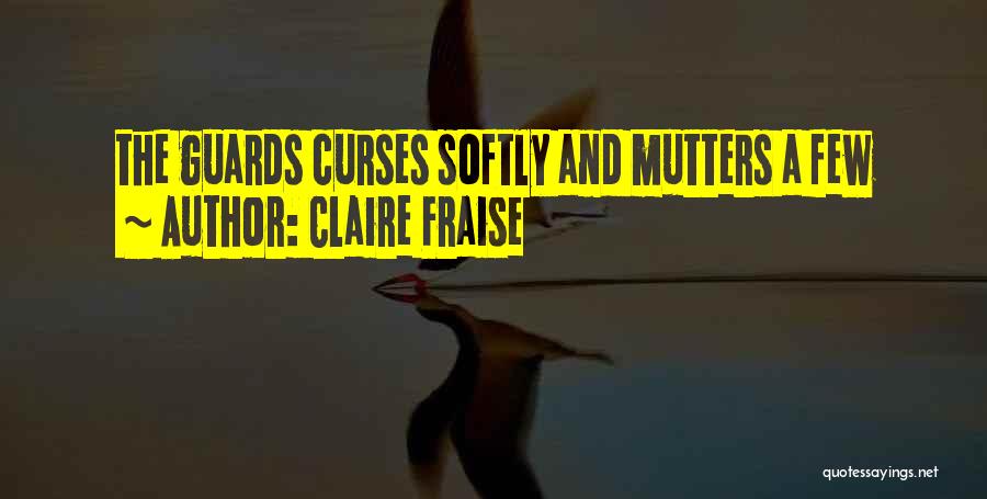 Claire Fraise Quotes 1113417