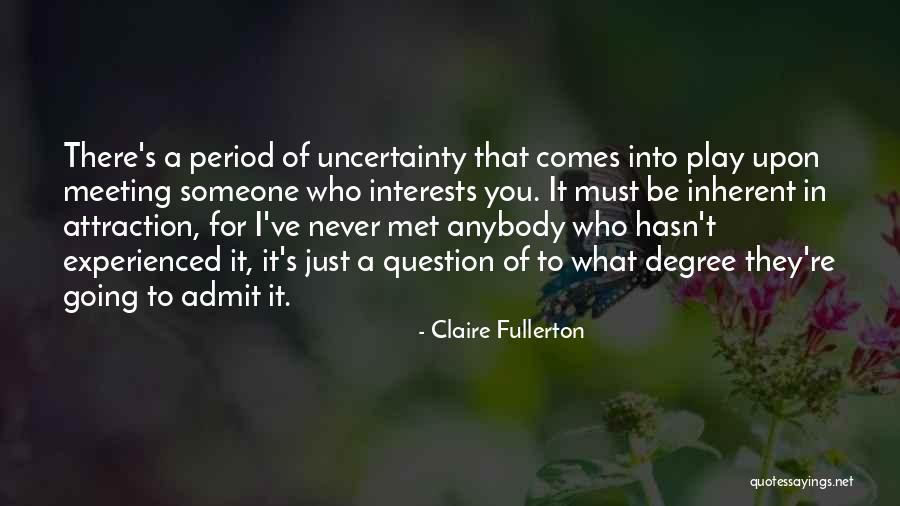 Claire Fullerton Quotes 705166