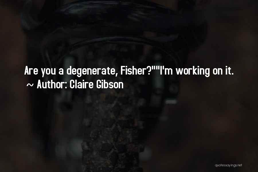 Claire Gibson Quotes 1782042