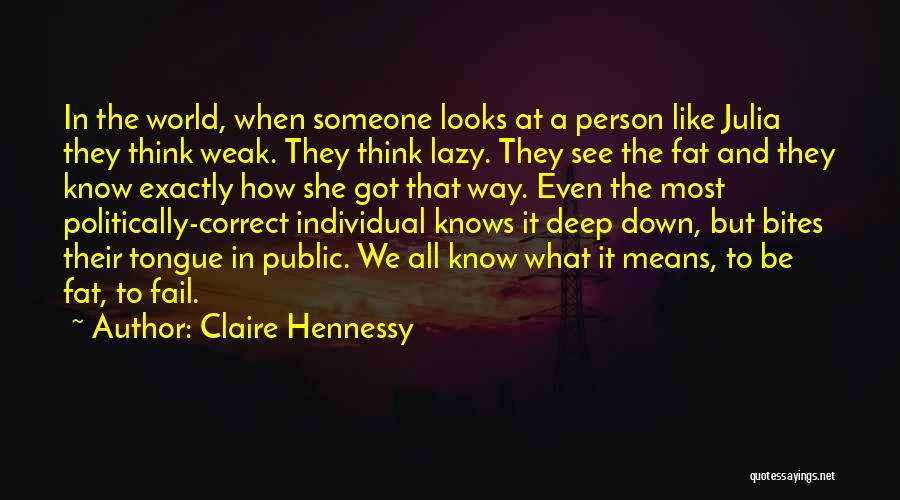 Claire Hennessy Quotes 456311