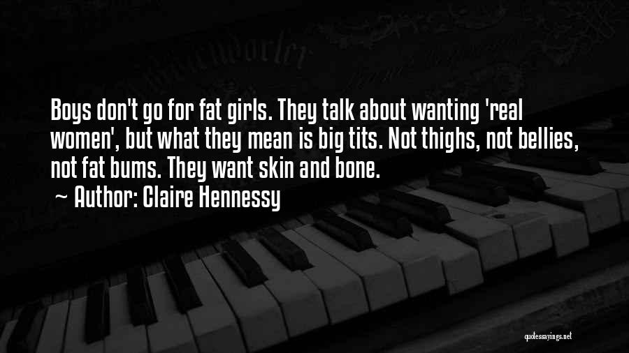 Claire Hennessy Quotes 895870