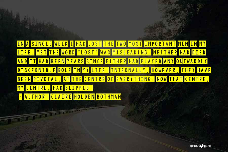 Claire Holden Rothman Quotes 233942 Claire Holden Rothman Quotes 233942