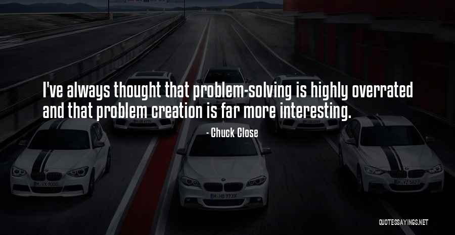 Claire Jamie Humor Quotes By Chuck Close Claire Jamie Humor Quotes By Chuck Close