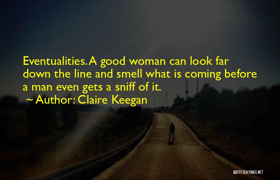 Claire Keegan Quotes 290354
