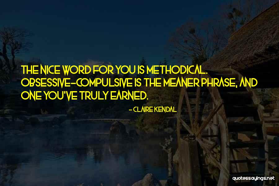 Claire Kendal Quotes 2226720