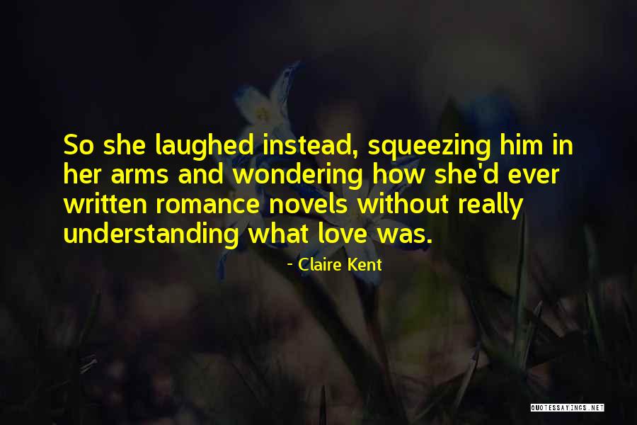 Claire Kent Quotes 1688359