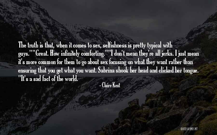 Claire Kent Quotes 789996