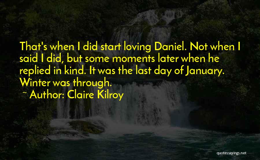 Claire Kilroy Quotes 847066