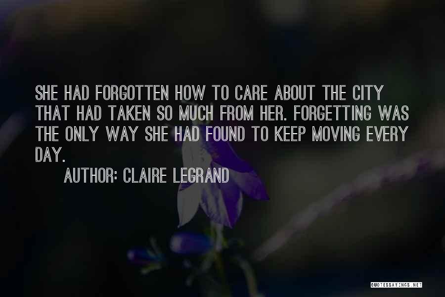 Claire Legrand Quotes 1523477