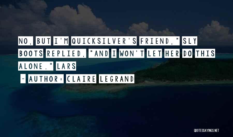 Claire Legrand Quotes 193653