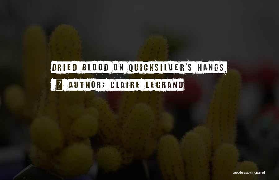 Claire Legrand Quotes 889625