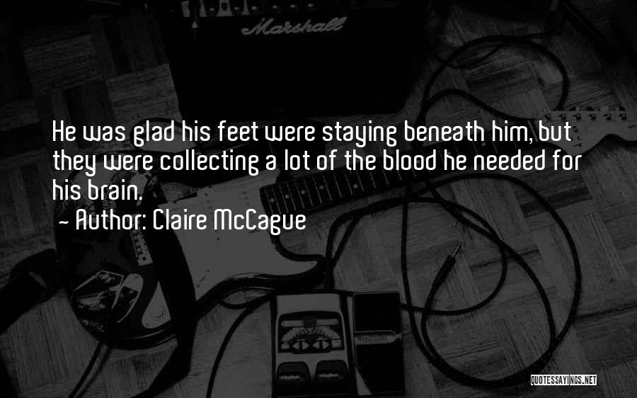 Claire McCague Quotes 1868060