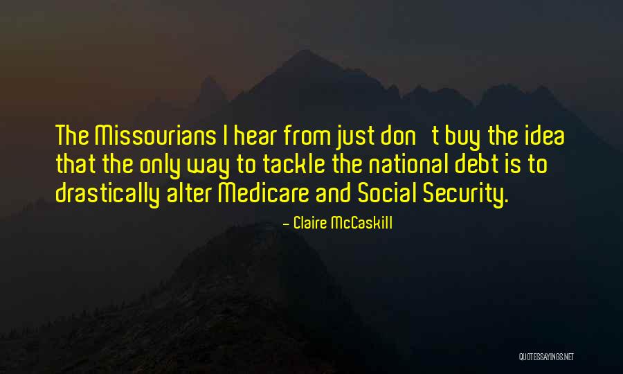 Claire McCaskill Quotes 1137234