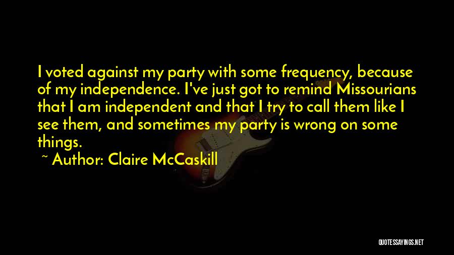 Claire McCaskill Quotes 2051182