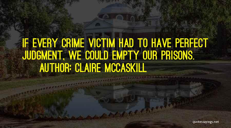 Claire McCaskill Quotes 2212224