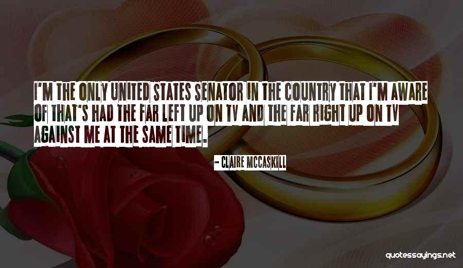 Claire McCaskill Quotes 502627