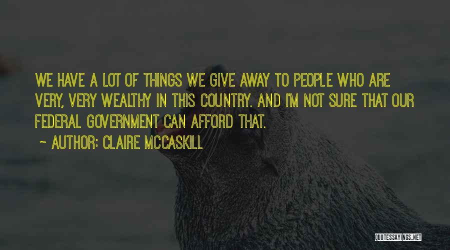 Claire McCaskill Quotes 90010