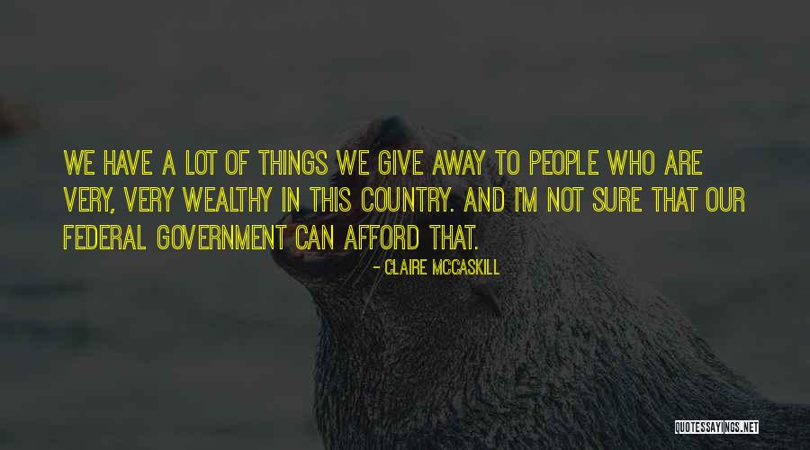 Claire McCaskill Quotes 90010