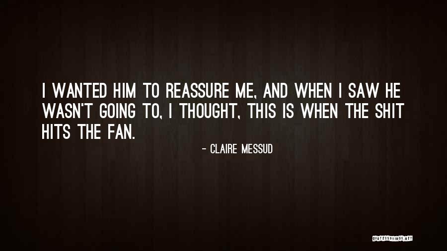 Claire Messud Quotes 1126841 Claire Messud Quotes 1126841