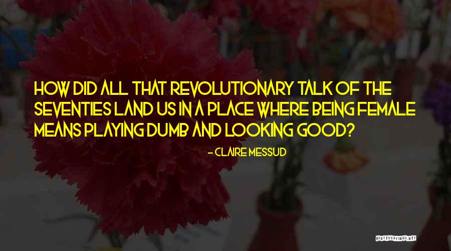 Claire Messud Quotes 1406838 Claire Messud Quotes 1406838