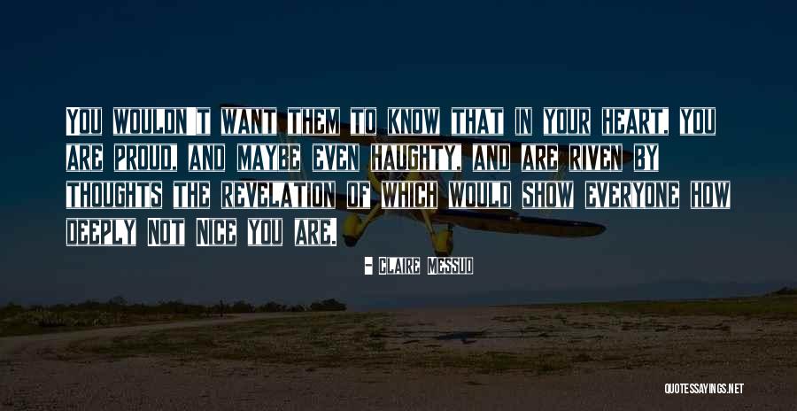 Claire Messud Quotes 1454353 Claire Messud Quotes 1454353