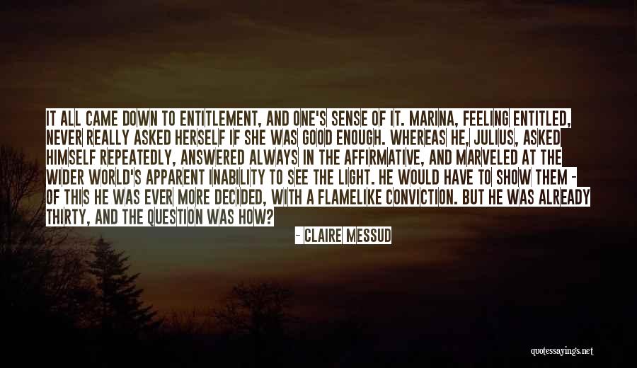 Claire Messud Quotes 397039 Claire Messud Quotes 397039