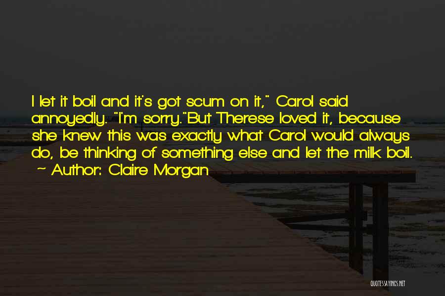 Claire Morgan Quotes 1722292