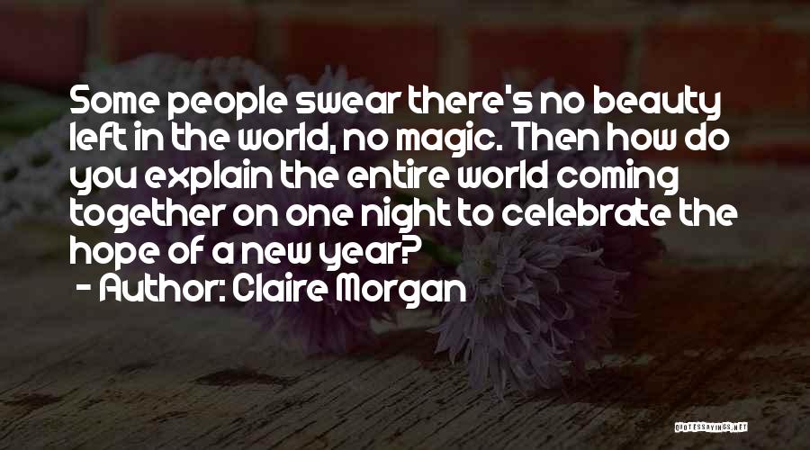 Claire Morgan Quotes 414359