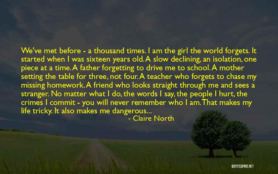 Claire North Quotes 1172770 Claire North Quotes 1172770