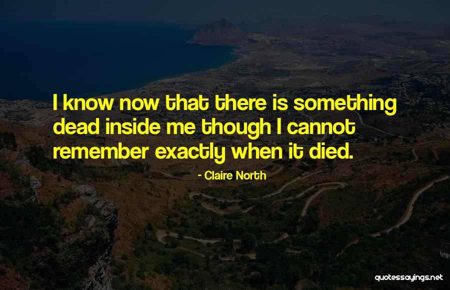 Claire North Quotes 1278566 Claire North Quotes 1278566