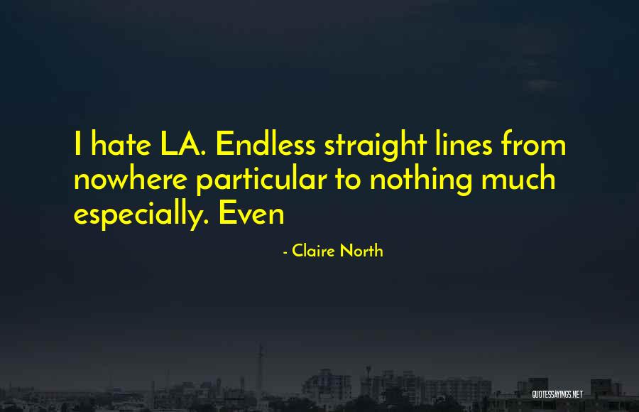 Claire North Quotes 1436420