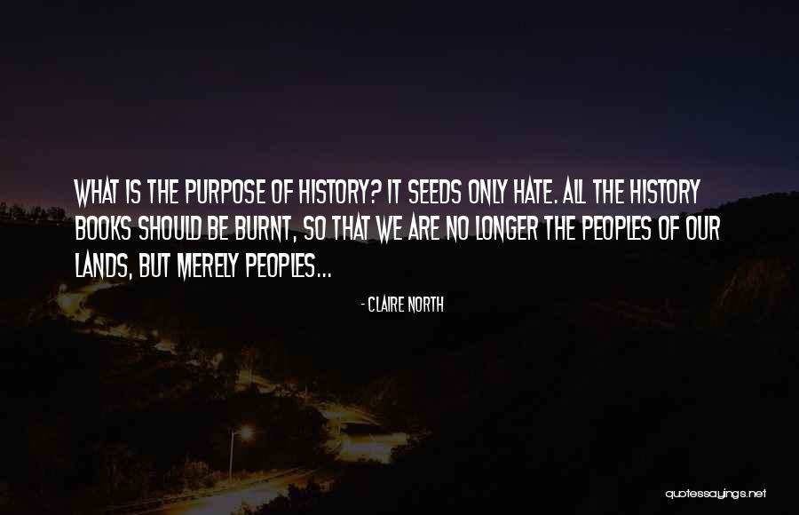 Claire North Quotes 1738963 Claire North Quotes 1738963