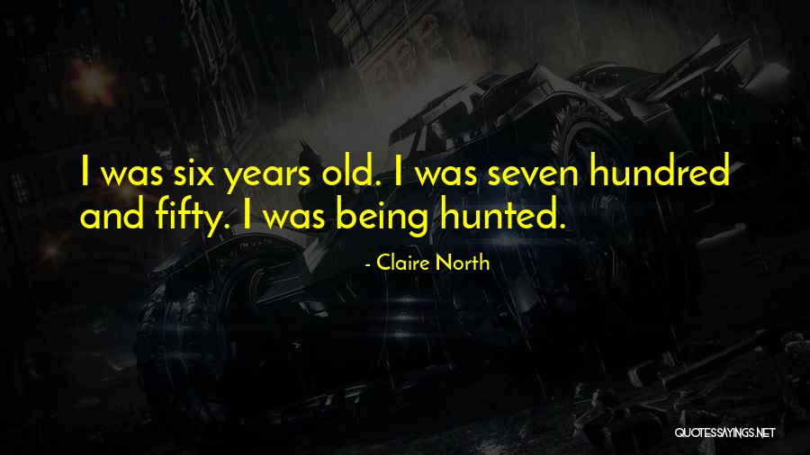 Claire North Quotes 1800826