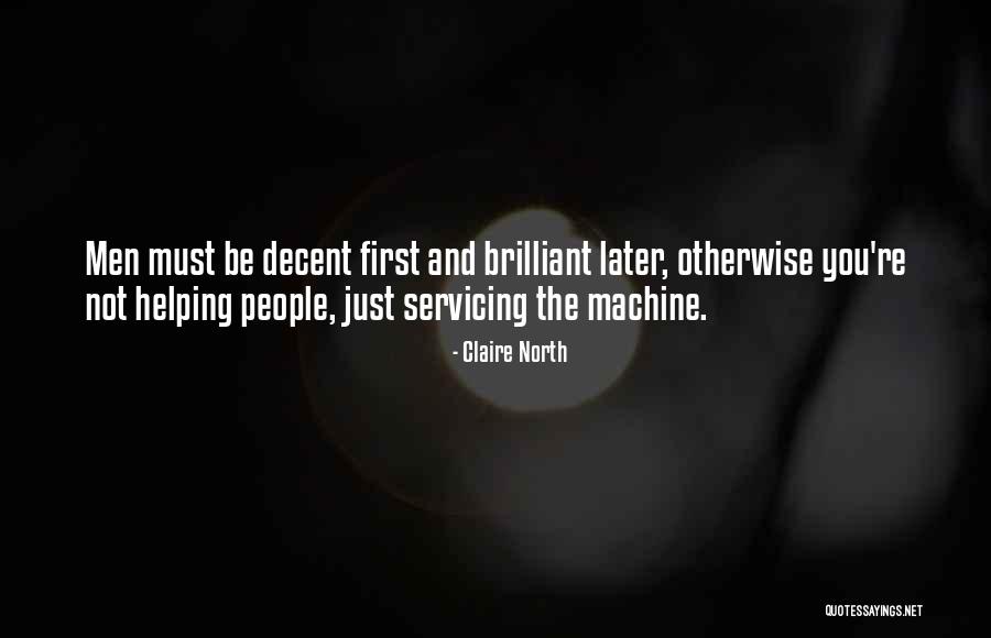 Claire North Quotes 1918579 Claire North Quotes 1918579