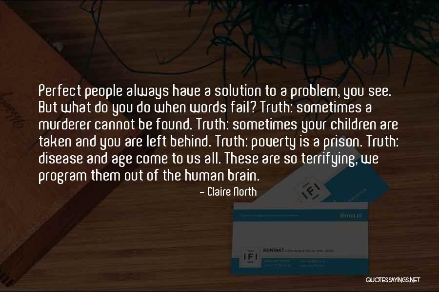 Claire North Quotes 2068153 Claire North Quotes 2068153
