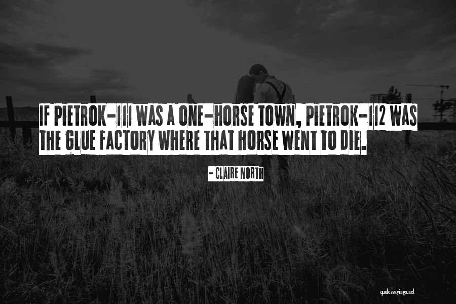 Claire North Quotes 2082879 Claire North Quotes 2082879