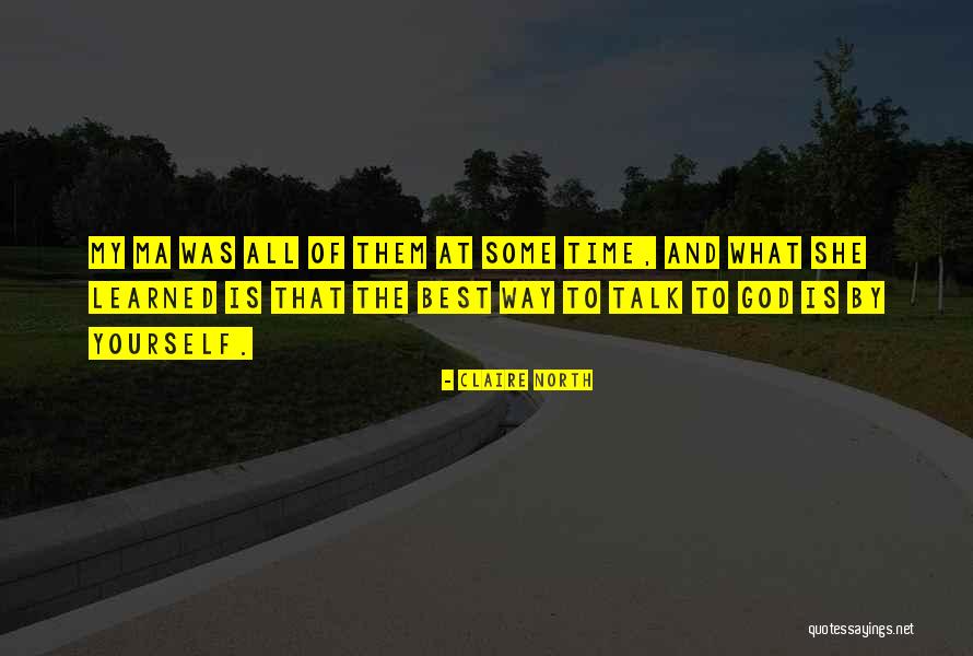 Claire North Quotes 2140076 Claire North Quotes 2140076