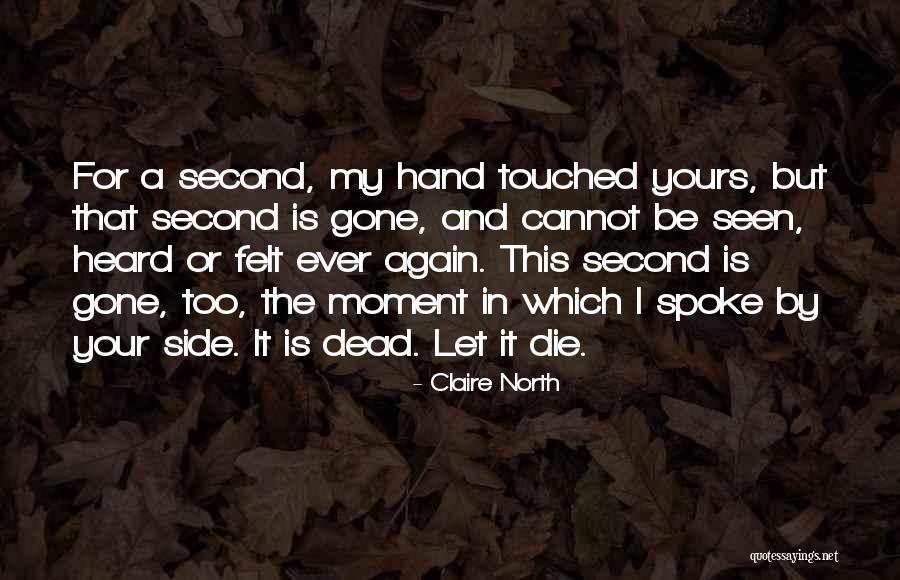 Claire North Quotes 297621 Claire North Quotes 297621