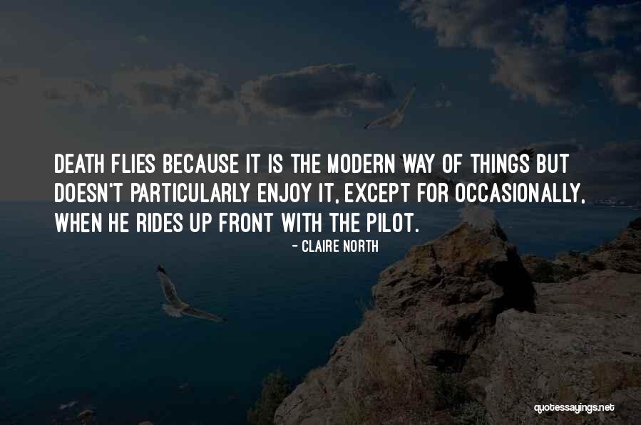 Claire North Quotes 727353 Claire North Quotes 727353