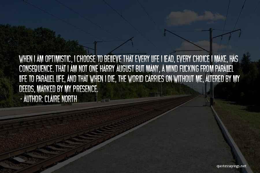 Claire North Quotes 881551