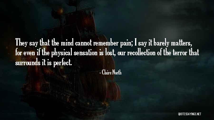 Claire North Quotes 989215